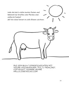 Ausmalbild aus dem Buch Lerngeschichten mit Wilma Wochenwurm Teil3-Woher kommt die Milch-Malvorlage Kuh