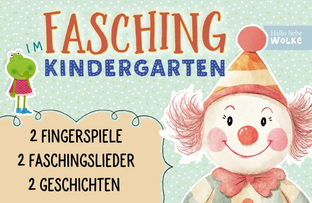 Fasching im Kindergarten Fingerspiele Fasching Faschingslieder Kindergarten von Wilma Wochenwurm ein Clown