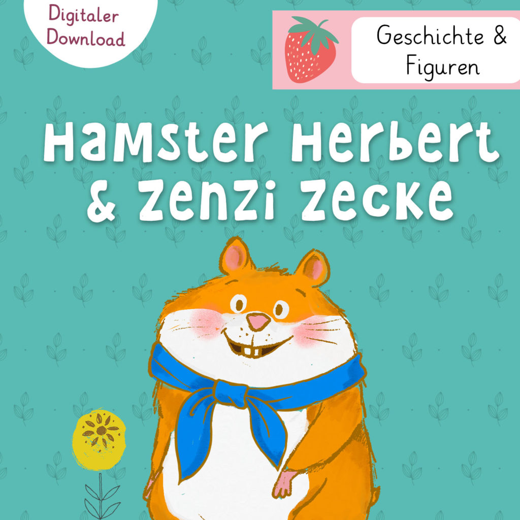 Hamster Herbert Zenzi Zecke Wilma Wochenwurm Figuren Erzählschiene Kita Kindergarten Grundschule Vorlesen Frühling