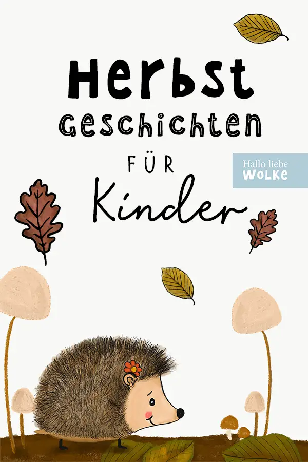 Herbstgeschichten von Wilma Wochenwurm auf Hallo liebe Wolke - Herbstgeschichten fuer Kinder