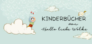 Kinderbücher von Hallo liebe Wolke und Susanne Bohne_Lerngeschichten mit Wilma Wochenwurm_für Kinder ab 4 Jahren