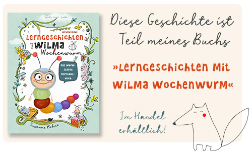 Lerngeschichten-mit-Wilma-Wochenwurm-Das-wurmstarke-Vorschulbuch-Susanne-Bohne