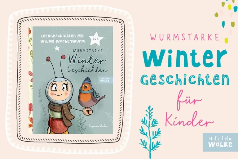 Lerngeschichten mit Wilma Wochenwurm Wurmstarke Wintergeschichten Weihnachtsgeschichten Adventsgeschichten für Kinder