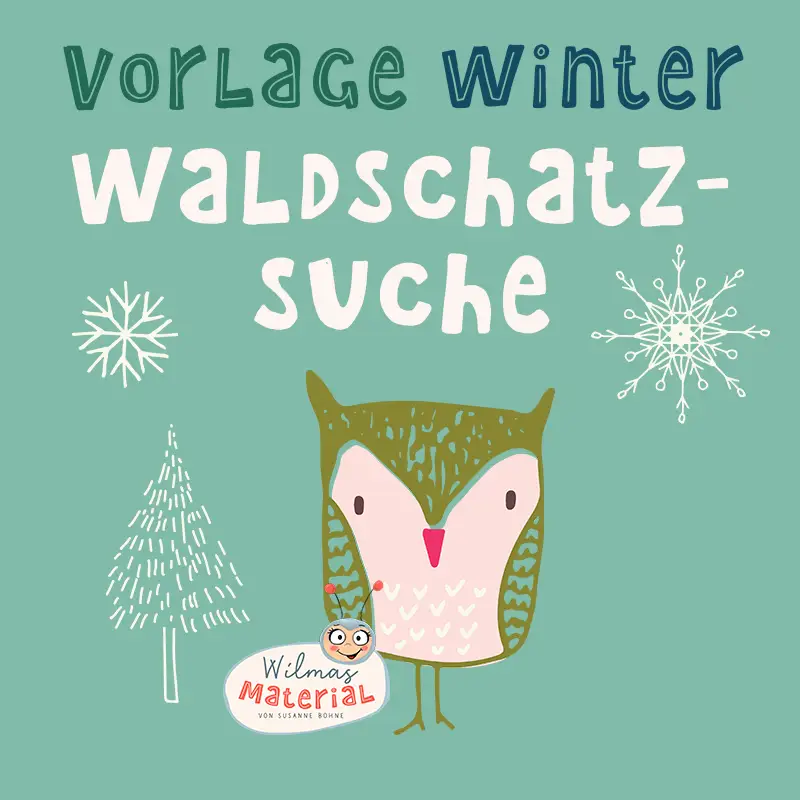 Schatzsuche Waldschatzsuche Winter Vorlage Schnitzeljagd kostenlos Vorlagen PDF ausdrucken Kindergeburtstag Kindergarten Kita Krippe Wald Kopie