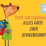 Texte zur Einschulung alles Gute zum Schulbeginn Schulstart Kinderbuch Sprüche Wilma Wochenwurm