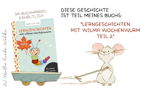 Titel Lerngeschichten mit Wilma Wochenwurm Teil 2 Herbst Winter Weihnachten für Kinder ab 4 Jahren Geschichten zum Vorlesen Lernen und Träumen