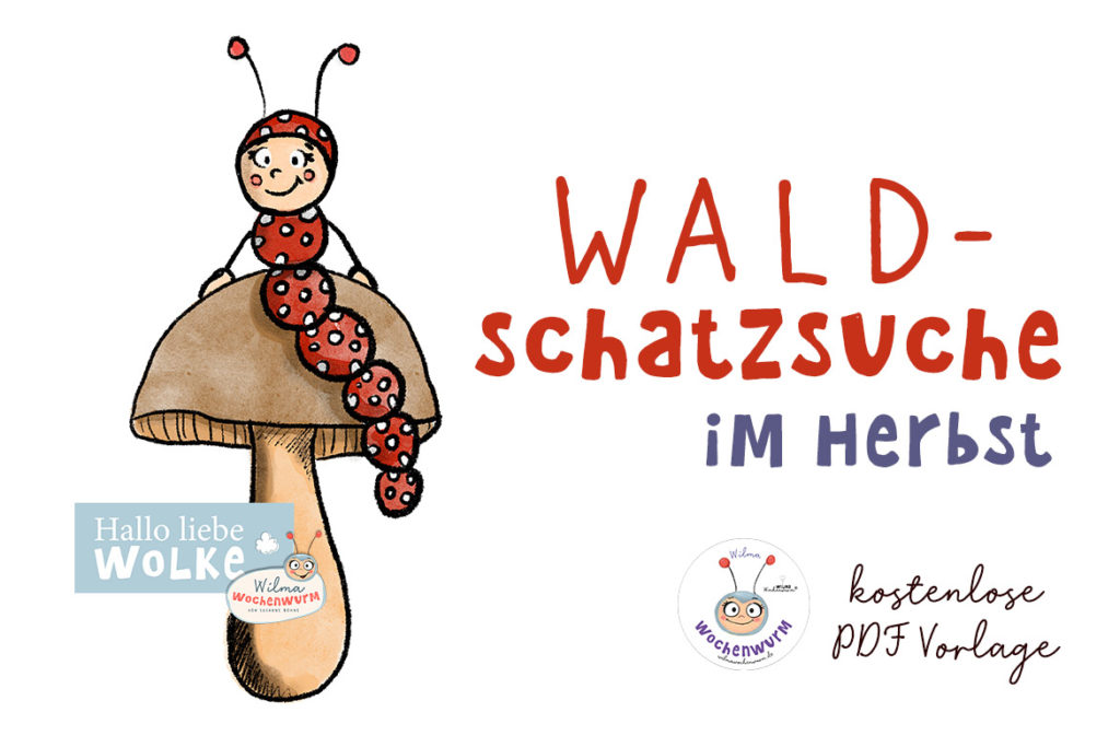 Waldschatzsuche für Kinder im Herbst Kita Kindergarten Grundschule kostenlos PDF Vorlage ausdrucken Wilma Wochenwurm