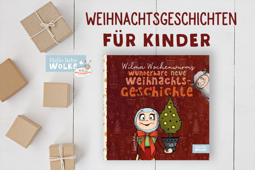 Weihnachtsgeschichten für Kinder zum Vorlesen Lesen Advent Wilma Wochenwurm kostenlos Kita Kindergarten