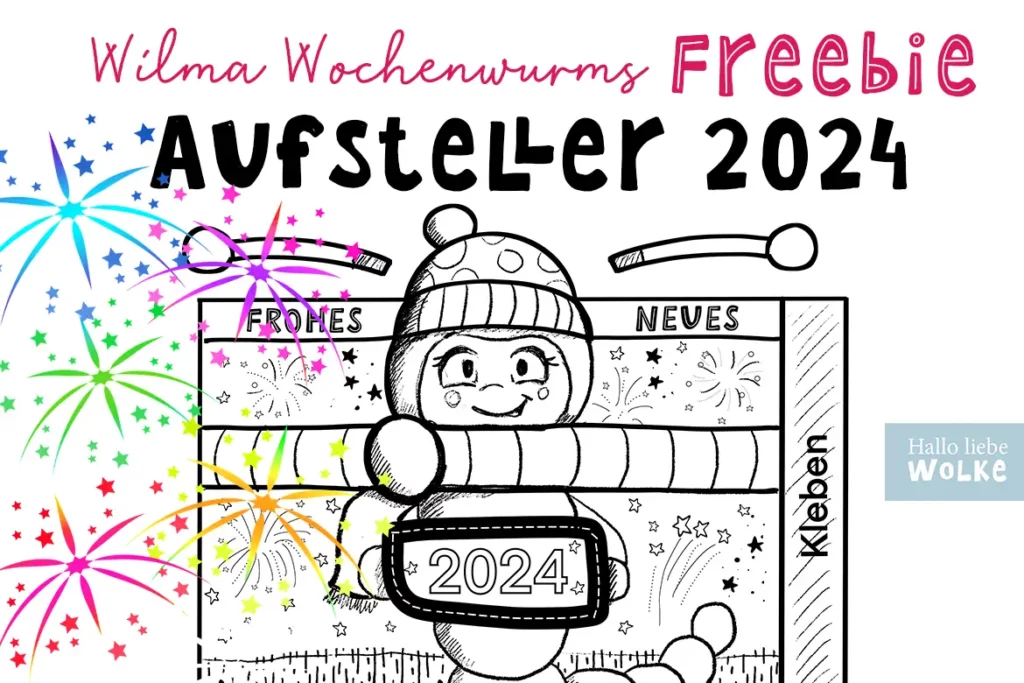 Wilma Wochenwurm Aufsteller Silvester Neujahr Basteln 2024 Bastelvorlage Kopie