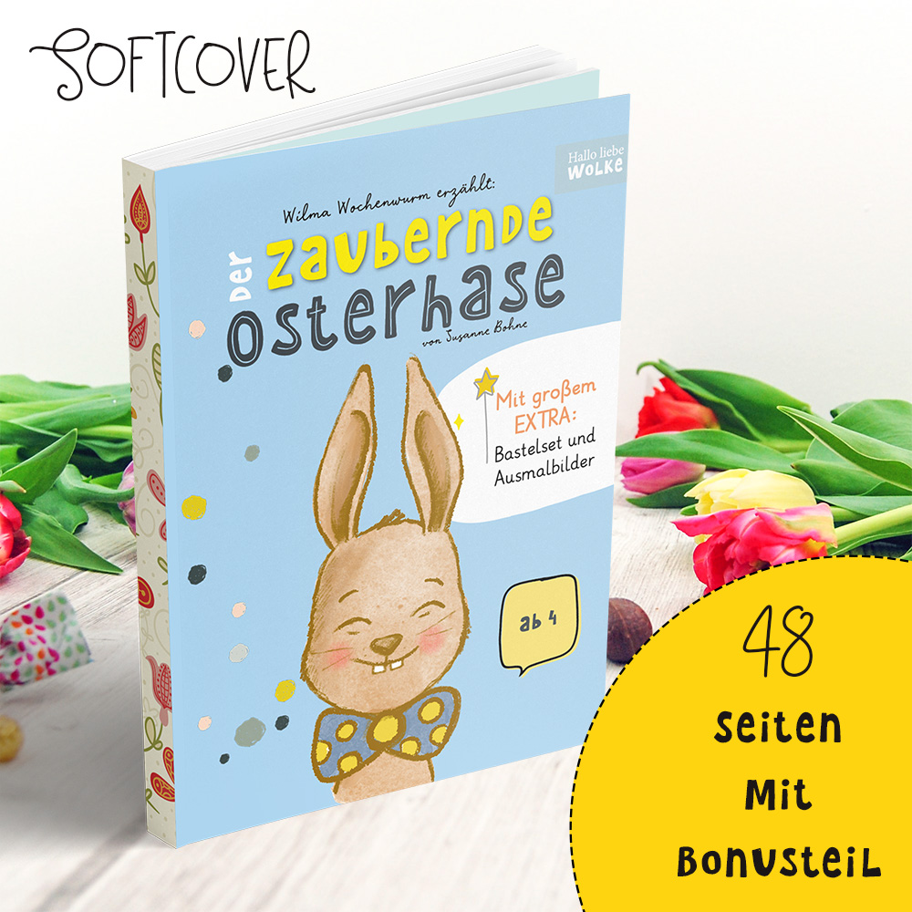 Wilma Wochenwurm erzählt der Zaubernde Osterhase von Susanne Bohne Ostergeschichte für Kinder