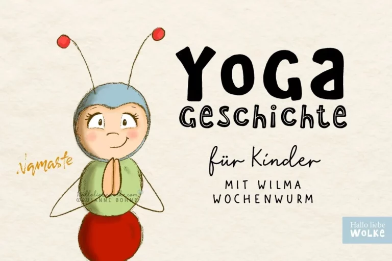 Yoga Geschichte fürs Kinderyoga mit Wilma Wochenwurm